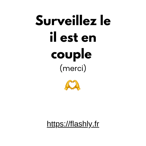 Surveillez le il est en couple